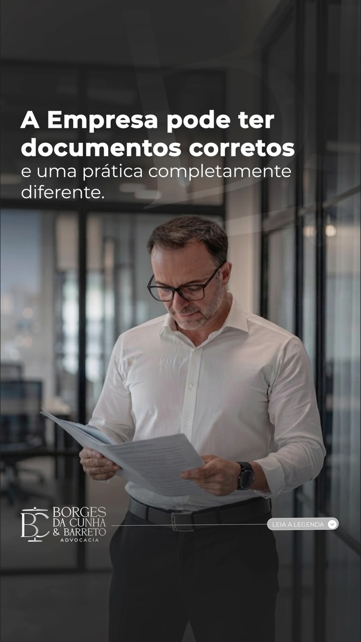 A empresa pode ter documentos corretos e uma prática completamente diferente Políticas, contratos e regulamentos internos são importantes, mas…